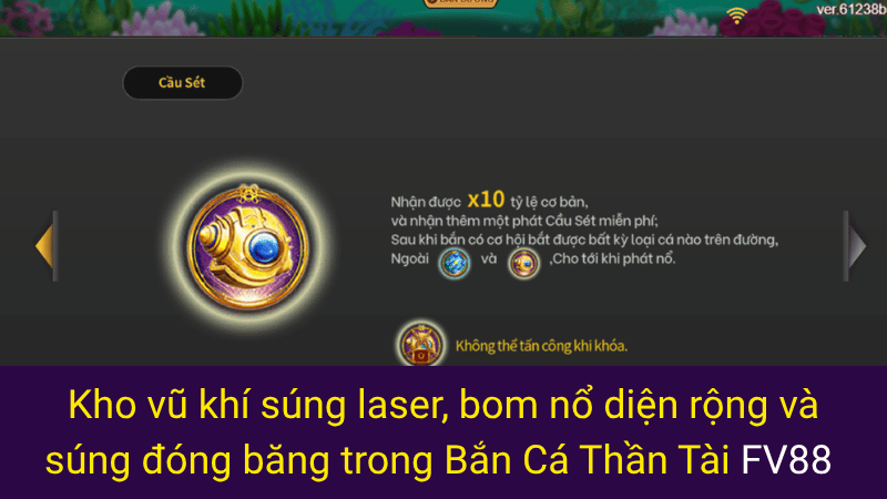 Kho vũ khí súng laser, bom nổ diện rộng và súng đóng băng trong Bắn Cá Thần Tài FV88 