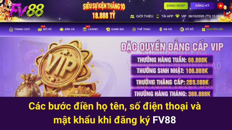 Các bước điền họ tên, số điện thoại và mật khẩu khi đăng ký FV88 